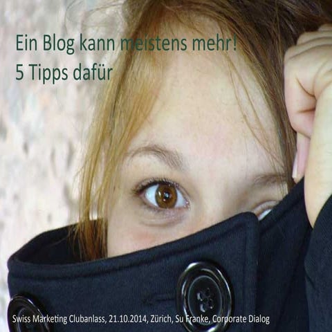 Vortrag Marketingclub: Ein Blog kann meistens mehr - 5 Tipps