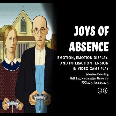 Joys of Absence: Emotion, Emotion Display, and Interaction Tension in Video G...