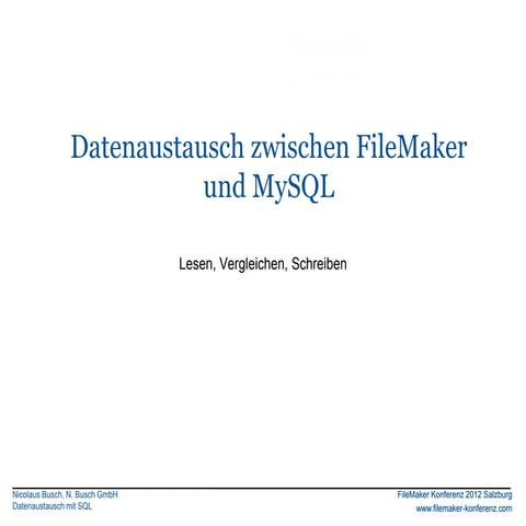FMK2012: Datenaustausch zwischen FileMaker und MySQL von Nico Busch