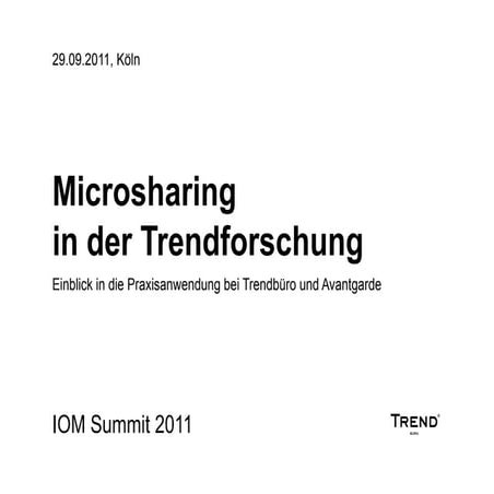 Microsharing in der Praxis // Vortrag (gekürzt) IOM Summit 2011