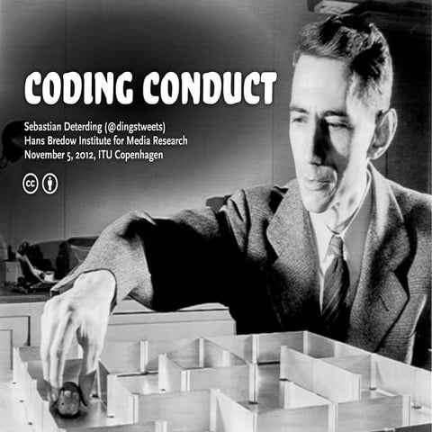 Coding conduct: Games, Play, and Human Conduct Between Technical Code and Soc...