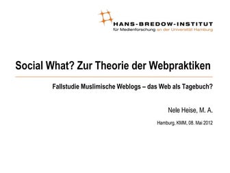 Social What? Zur Theorie der Webpraktiken
