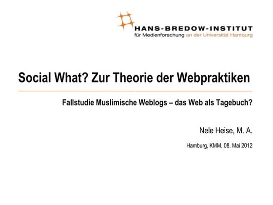 Social What? Zur Theorie der Webpraktiken