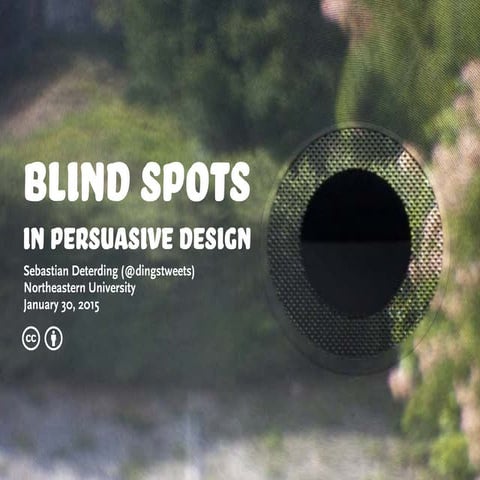 Blind Spots in Persuasive Design