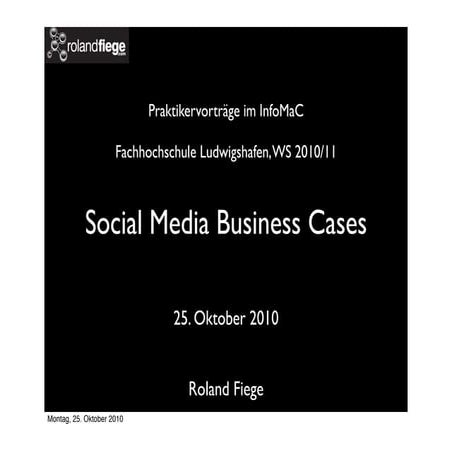 Vortrag Roland Fiege   "Social Media Business Cases"