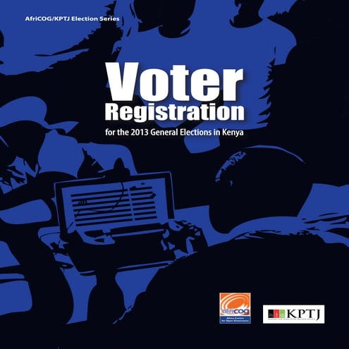 Voter Registration for the 2013 General Elections in Kenya