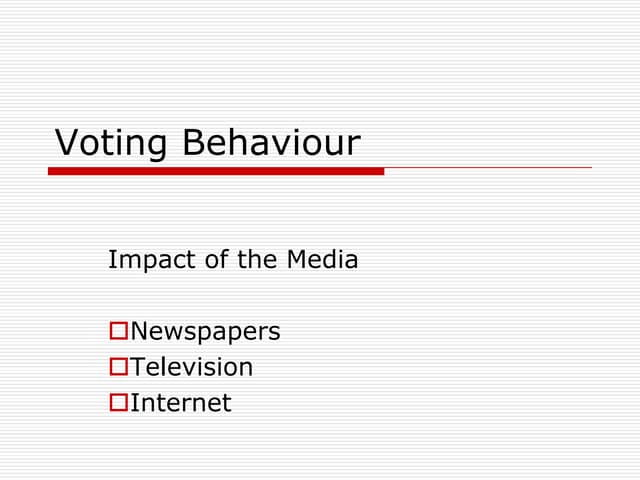 Voting behaviour impact_of_the_media