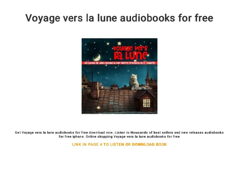 Le Voyage Vers La Lune Chanson Voyage vers la lune audiobooks for free