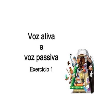 Voz ativa e passiva   exercício 1