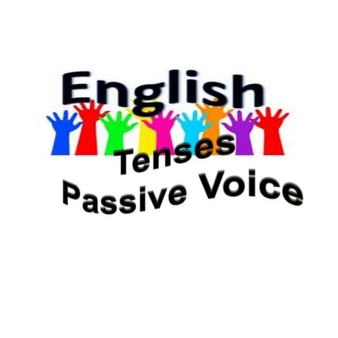 PASSIVE VOICE/Voz pasiva