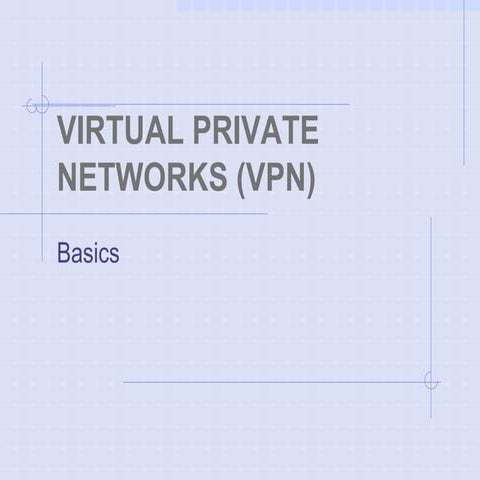 VPN_basics_and_necssitated_Technologies.ppt