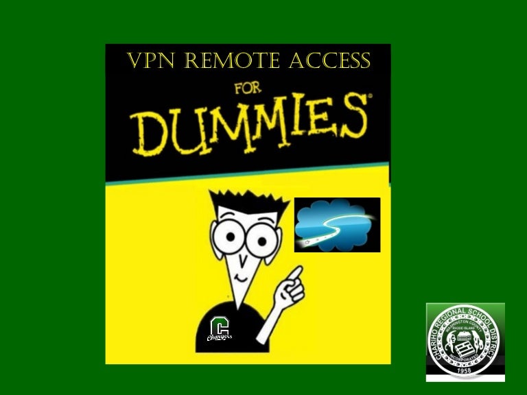 VPN Remote Access for Dummies