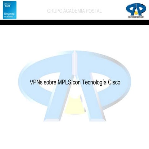 VPNs sobre MPLS con Tecnología Cisco