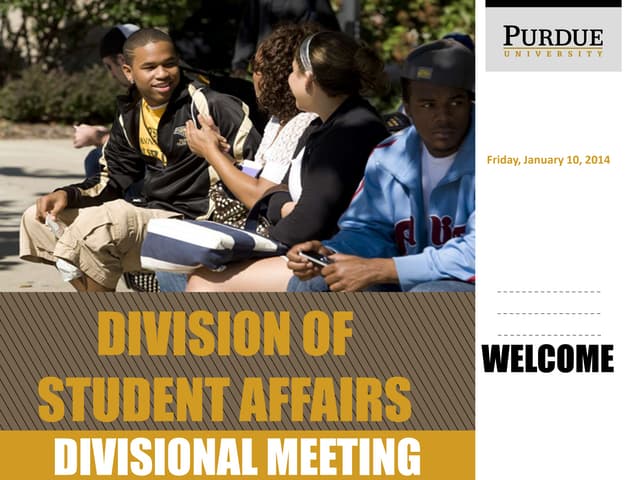 Purdue Student Affairs Spring 2014 Division Meeting