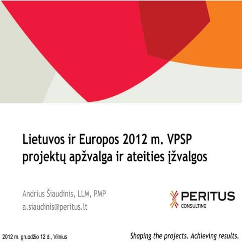 VPSP statistika Lietuvoje ir ES. PPP statistics in Lithuania and EU