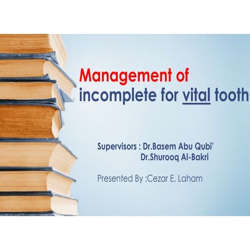Management of incomplete root apex for vital tooth
