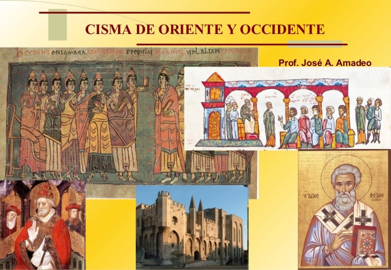 Cisma de Oriente y Occidente