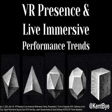 VR Presence & Live Immersive Performance Trends