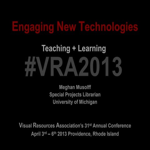 VRA 2013 Engaging New Technologies, Musolff