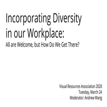 Incorporating Diversity in our Workplace: All are Welcome, but How Do We Get ...
