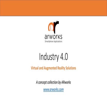 VR and AR solutions for Industry 4.0 by ARworks