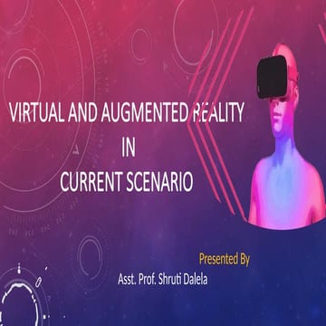 Virtual and Augmented Reality in Current Scenario
