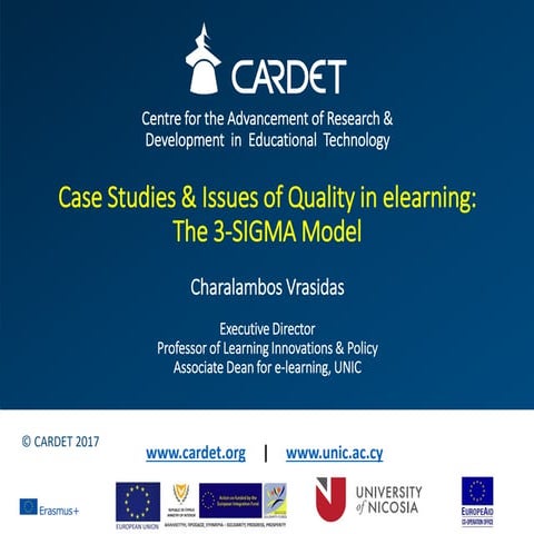 Case Studies & Issues of Quality in elearning: The 3Sigma Model