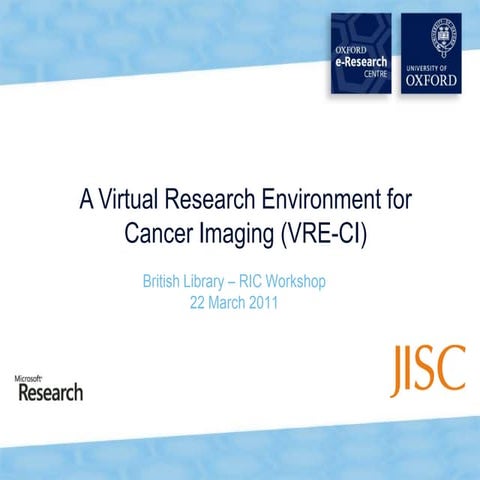VRE Cancer Imaging BL RIC Workshop 22032011