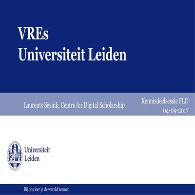 Virtual Research Environments at Leiden University
