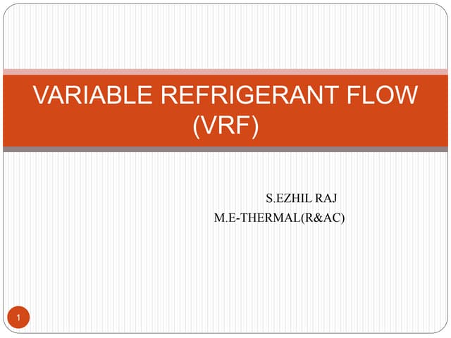 VARIABLE REFRIGERANT FLOW(VRF)  ppt