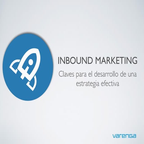 Cómo desarrollar una estrategia de Inbound Marketing exitosa | PPTX