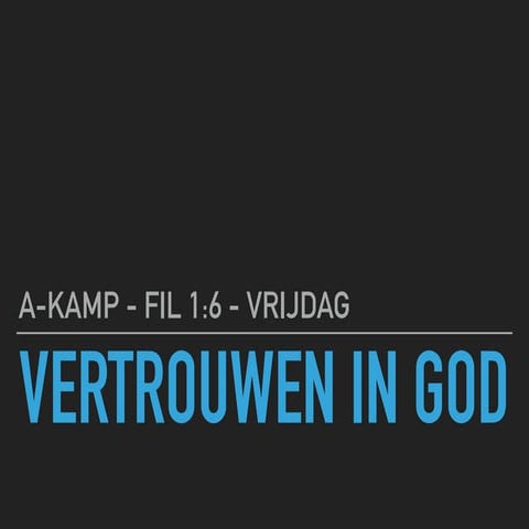 Zomerstudie A-kamp 2024 - Vrijdag - Fil 1:1-11