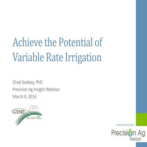 Achieve the Potential of Variable Rate Irrigation