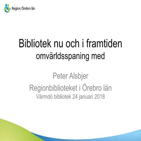 Bibliotek nu och i framtiden Värmdö 20180124