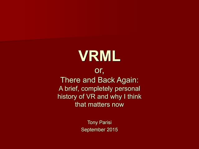Vrml, or There and Back Again