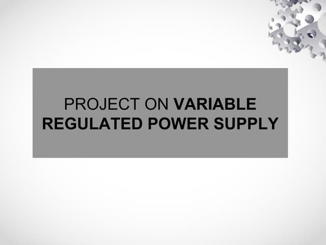 Variable Regulated Power Supply