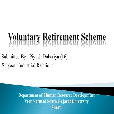 Voluntary Retirement Scheme