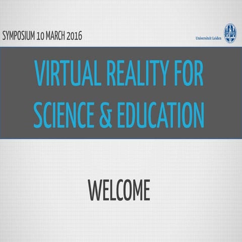 Symposium: Virtual Reality for Science & Education