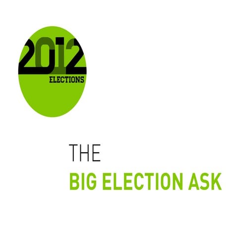 The Big Election Ask