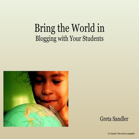 #VRT10 - Bring the World in: Blogging with Your Students