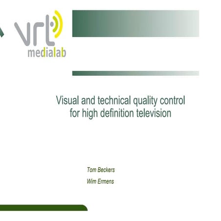 Visual and technical quality control for high definition television