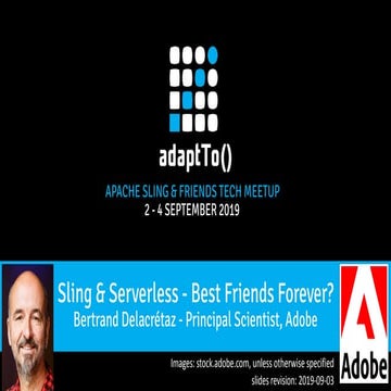 Sling and Serverless, Best Friends Forever?