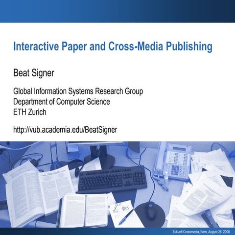 Interactive Paper and Cross-Media Publishing