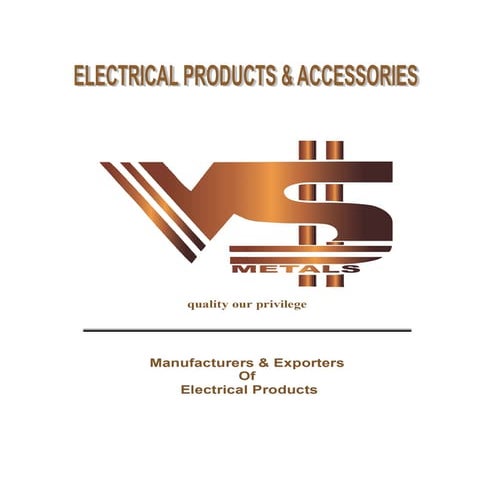 VS Metals, Mumbai, Electrical Installations & Equipments