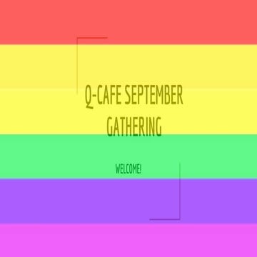 Q-Cafe September Gathering 