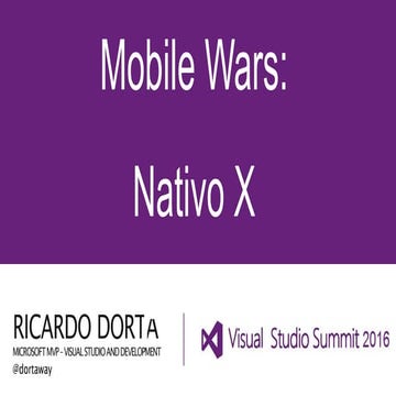 Visual Studio Summit 2016 - Mobile Wars - Nativo X Hibrido