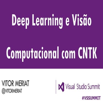 Deep Learning e Visão  Computacional com CNTK