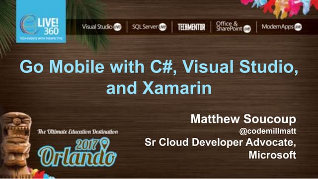 Going Mobile with C#, Visual Studio, and Xamarin
