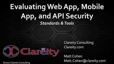 Evaluating Web App, Mobile App, and API Security - Matt Cohen