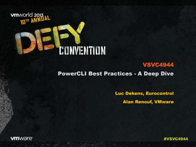 VMworld 2013: PowerCLI Best Practices - A Deep Dive